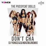 Thread: The Pussycat Dolls - Don't Cha (DJ Yonce & DJ Kostas Remix)