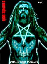 Rob Zombie & White Zombie â€” Rob Zombie: Past, Present & Future