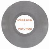 Analog Pussy - Vinyl Trax.jpg