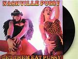 LET THEM EAT PUSSY/NASHVILLE PUSSY