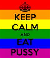 Keep Calm And Eat Pussy Carry On Image Generator