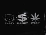 Pussy money weed.jpg