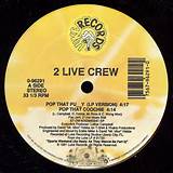 Live Crew - Pop That Pussy