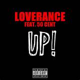 Loverance - Up (Feat. 50 Cent)