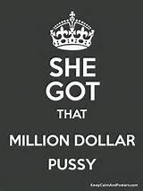 SHE GOT THAT MILLION DOLLAR PUSSY Poster