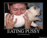 Eating Pussy - Demotivational Poster