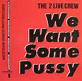 live crew - we want some pussy limited edition 12'' 1987